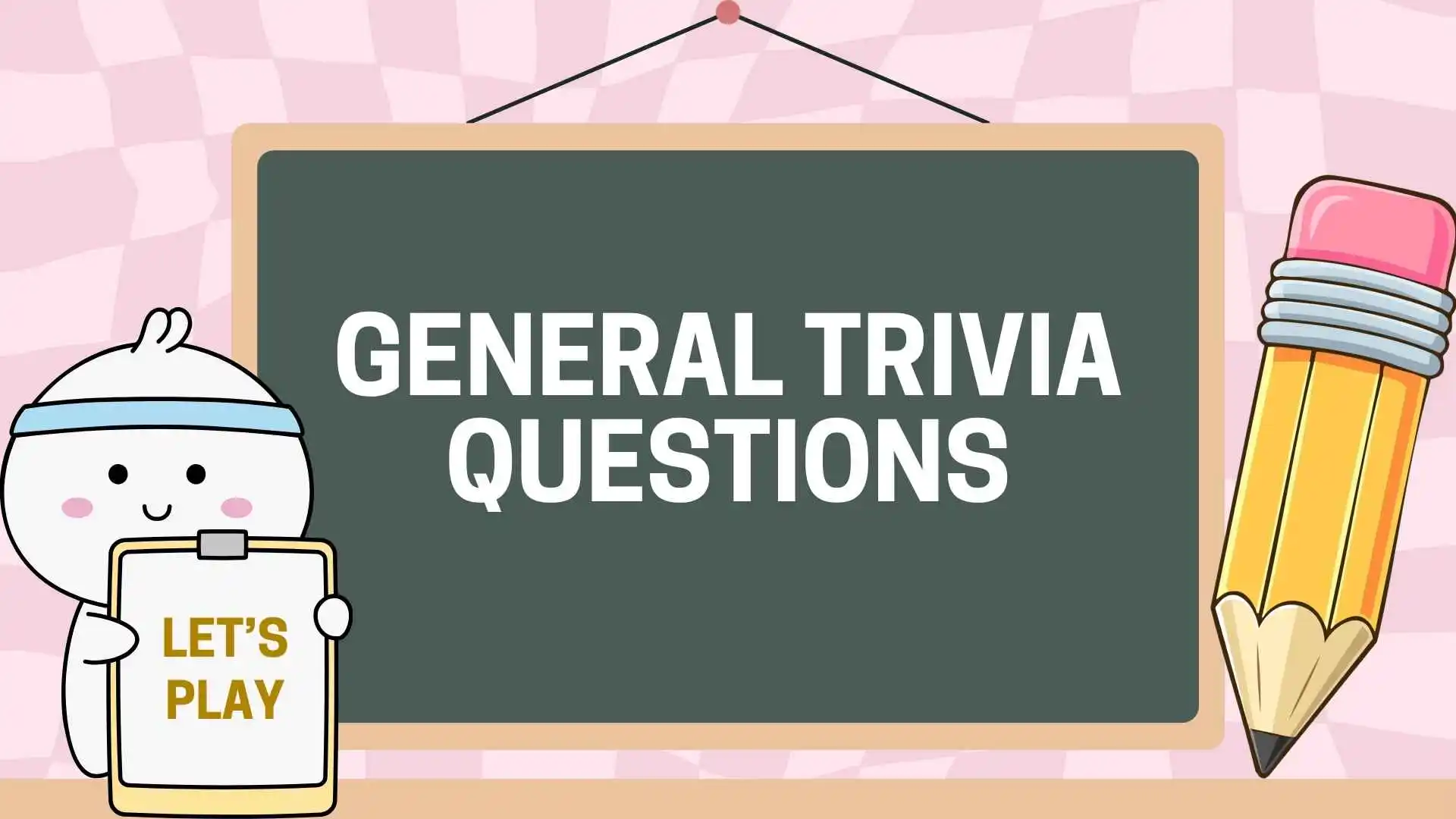 80 General Trivia Questions and Answers for Every Quiz Night