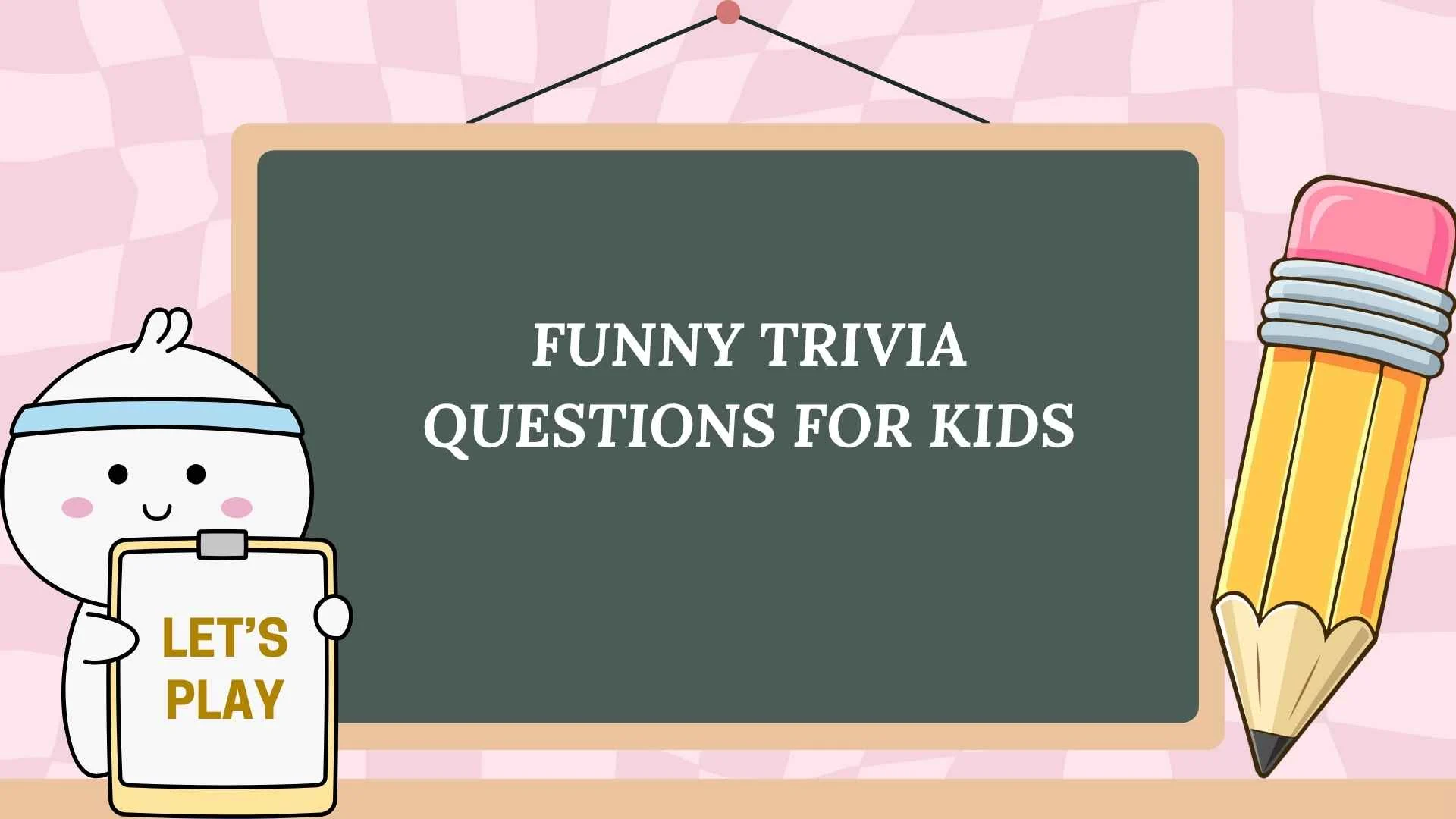 funny trivia questions for kids