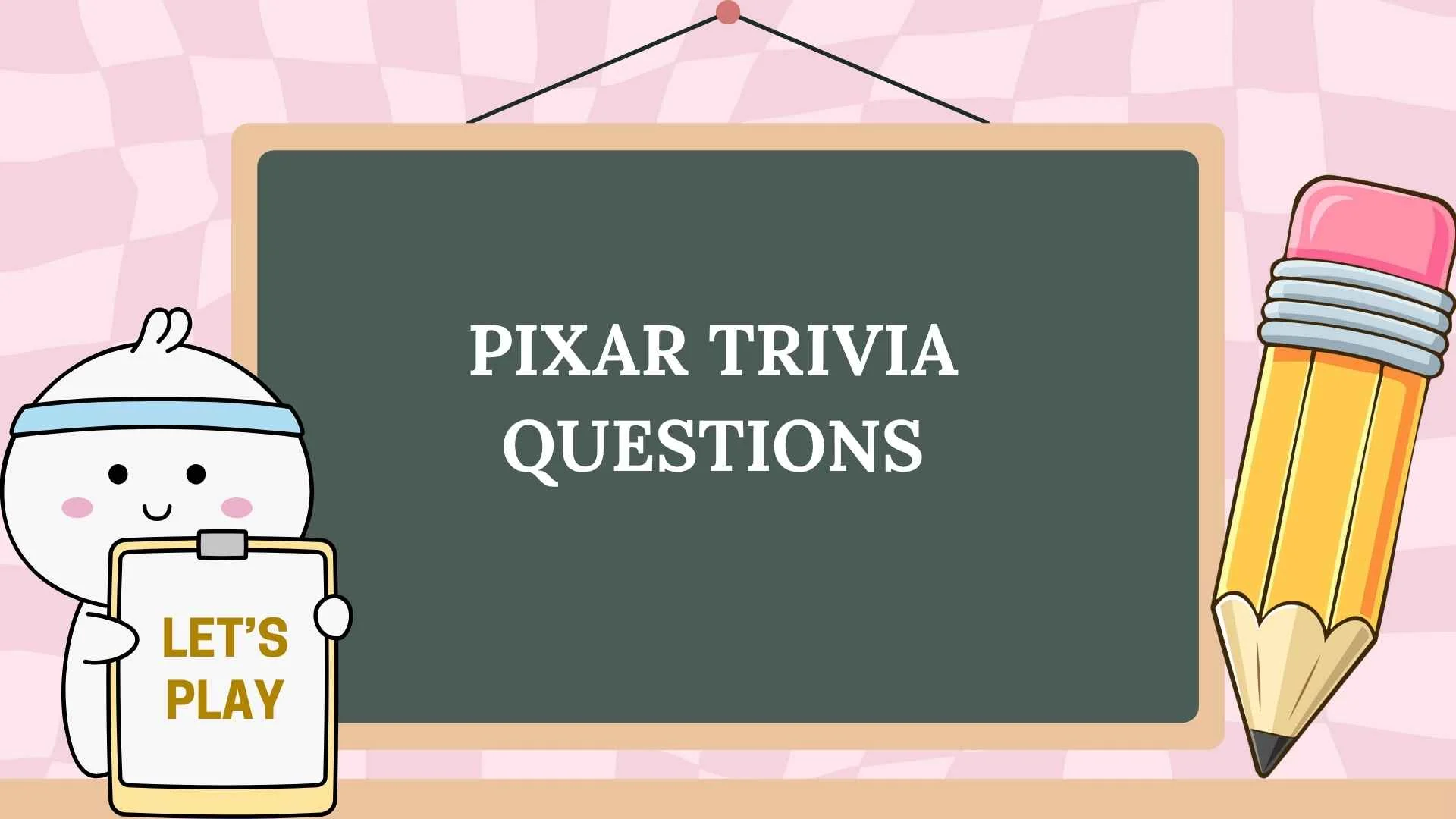 387+ The Ultimate Pixar Trivia Questions Guide: Test Your Knowledge of Animation History